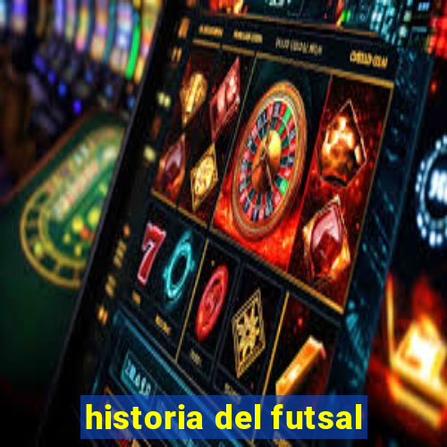 historia del futsal